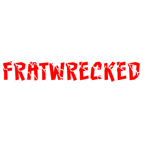 Fratwrecked